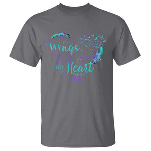 Suicide Prevention Awareness T Shirt His Wings Were Ready But My Heart Was Not Feathers TS11 Charcoal Print Your Wear