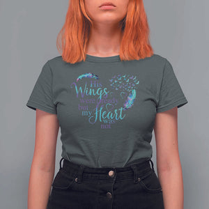 Suicide Prevention Awareness T Shirt For Women His Wings Were Ready But My Heart Was Not Feathers TS11 Dark Heather Print Your Wear