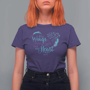 Suicide Prevention Awareness T Shirt For Women His Wings Were Ready But My Heart Was Not Feathers TS11 Purple Print Your Wear