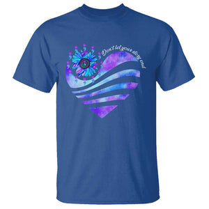 Suicide Prevention Awareness T Shirt Don't Let Your Story End Heart Semicolon Sunflower TS11 Royal Blue Print Your Wear