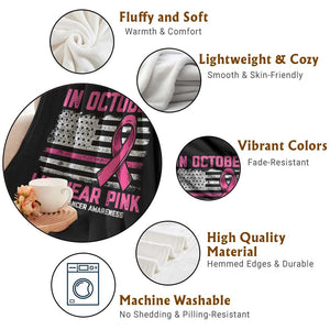 Breast Cancer Awareness In October We Wear Pink Throw Blanket Distressed American Flag