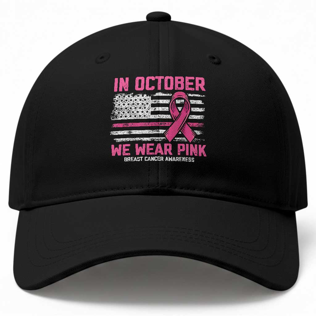 Breast Cancer Awareness In October We Wear Pink Baseball Cap Distressed American Flag