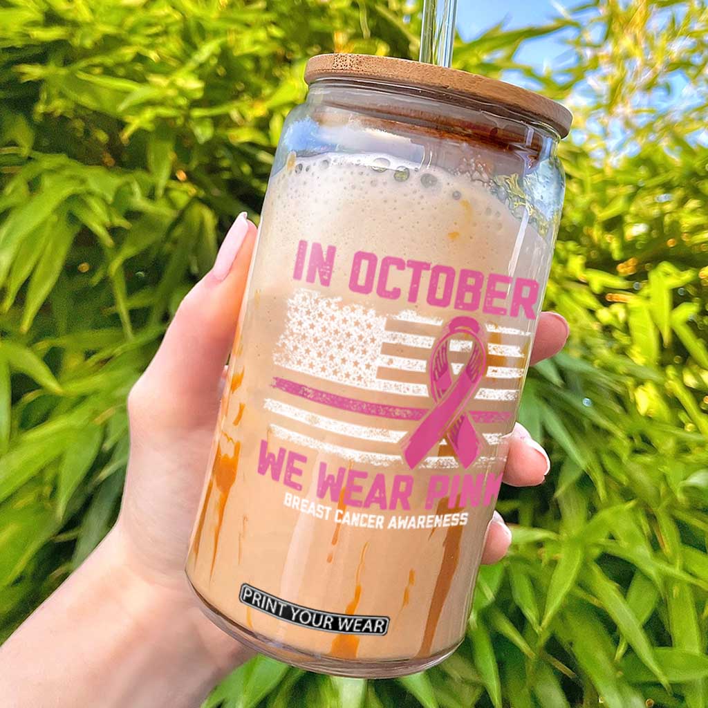 Breast Cancer Awareness In October We Wear Pink Glass Can Distressed American Flag