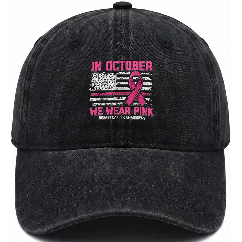 Breast Cancer Awareness In October We Wear Pink Washed Cotton Baseball Cap Distressed American Flag