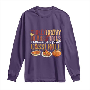 Thanksgiving Long Sleeve Shirt Turkey Gravy Beans And Rolls Lemme See That Casserole Foods TS11 Purple Print Your Wear