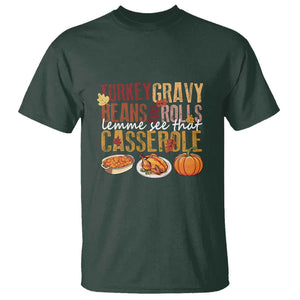 Thanksgiving T Shirt Turkey Gravy Beans And Rolls Lemme See That Casserole Foods TS11 Dark Forest Green Print Your Wear