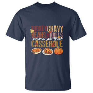 Thanksgiving T Shirt Turkey Gravy Beans And Rolls Lemme See That Casserole Foods TS11 Navy Print Your Wear