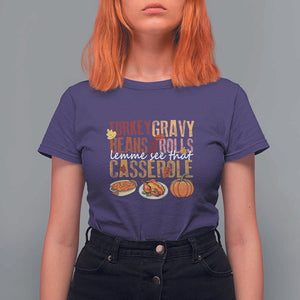 Thanksgiving T Shirt For Women Turkey Gravy Beans And Rolls Lemme See That Casserole Foods TS11 Purple Print Your Wear