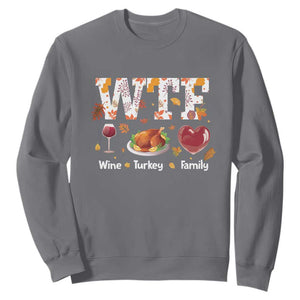 Thanksgiving Sweatshirt WTF Wine Turkey Family Autumn Season Leaves TS11 Charcoal Print Your Wear