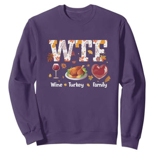 Thanksgiving Sweatshirt WTF Wine Turkey Family Autumn Season Leaves TS11 Purple Print Your Wear