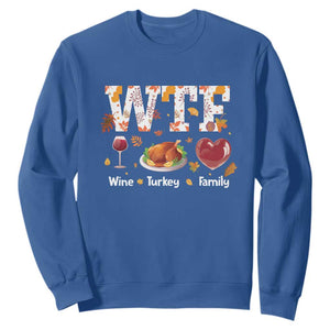 Thanksgiving Sweatshirt WTF Wine Turkey Family Autumn Season Leaves TS11 Royal Blue Print Your Wear