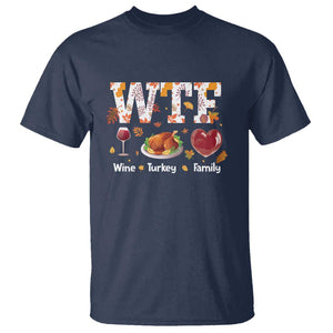 Thanksgiving T Shirt WTF Wine Turkey Family Autumn Season Leaves TS11 Navy Print Your Wear