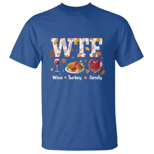 Thanksgiving T Shirt WTF Wine Turkey Family Autumn Season Leaves TS11 Royal Blue Print Your Wear