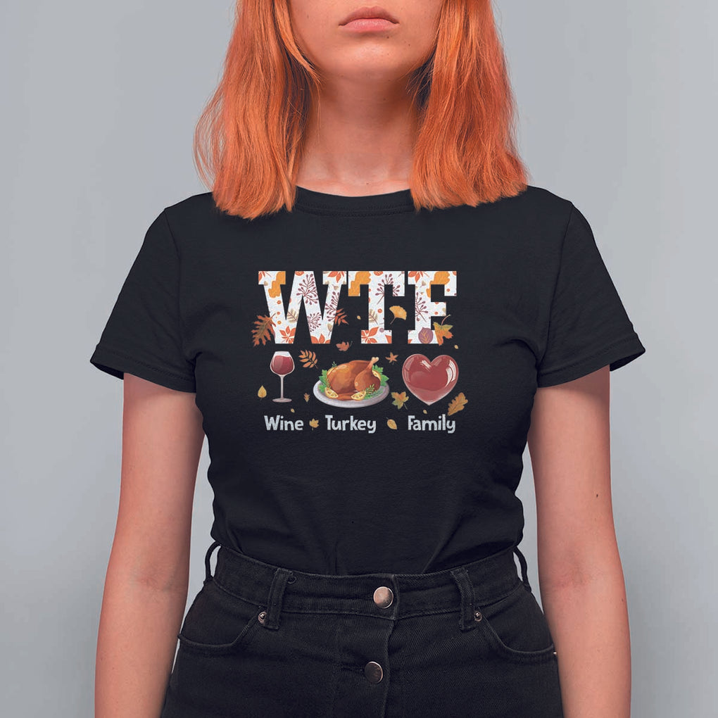 Thanksgiving T Shirt For Women WTF Wine Turkey Family Autumn Season Leaves TS11 Black Print Your Wear