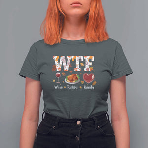 Thanksgiving T Shirt For Women WTF Wine Turkey Family Autumn Season Leaves TS11 Dark Heather Print Your Wear