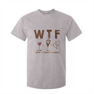 Thanksgiving T Shirt For Kid WTF Wine Turkey Family Autumn Season TS11 Ice Gray Print Your Wear