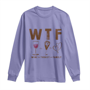 Thanksgiving Long Sleeve Shirt WTF Wine Turkey Family Autumn Season TS11 Violet Print Your Wear