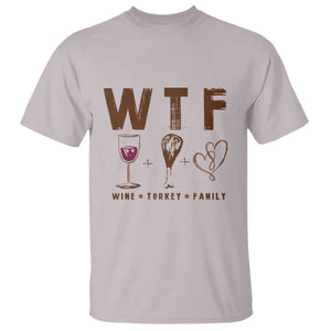 Thanksgiving T Shirt WTF Wine Turkey Family Autumn Season TS11 Ice Gray Print Your Wear