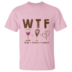 Thanksgiving T Shirt WTF Wine Turkey Family Autumn Season TS11 Light Pink Print Your Wear