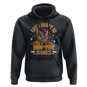 Halloween Witches Hoodie Life's Short So Buy The Shoes Spider Web Fall Season TS11 Black Print Your Wear