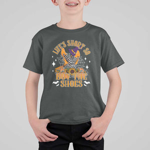 Halloween Witches T Shirt For Kid Life's Short So Buy The Shoes Spider Web Fall Season TS11 Dark Heather Print Your Wear