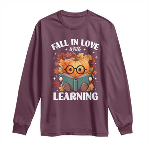 Funny Teacher Long Sleeve Shirt Fall In Love With Learning Autumn Pumpkin Reading Thanksgiving Pumpkin TS11 Maroon Print Your Wear