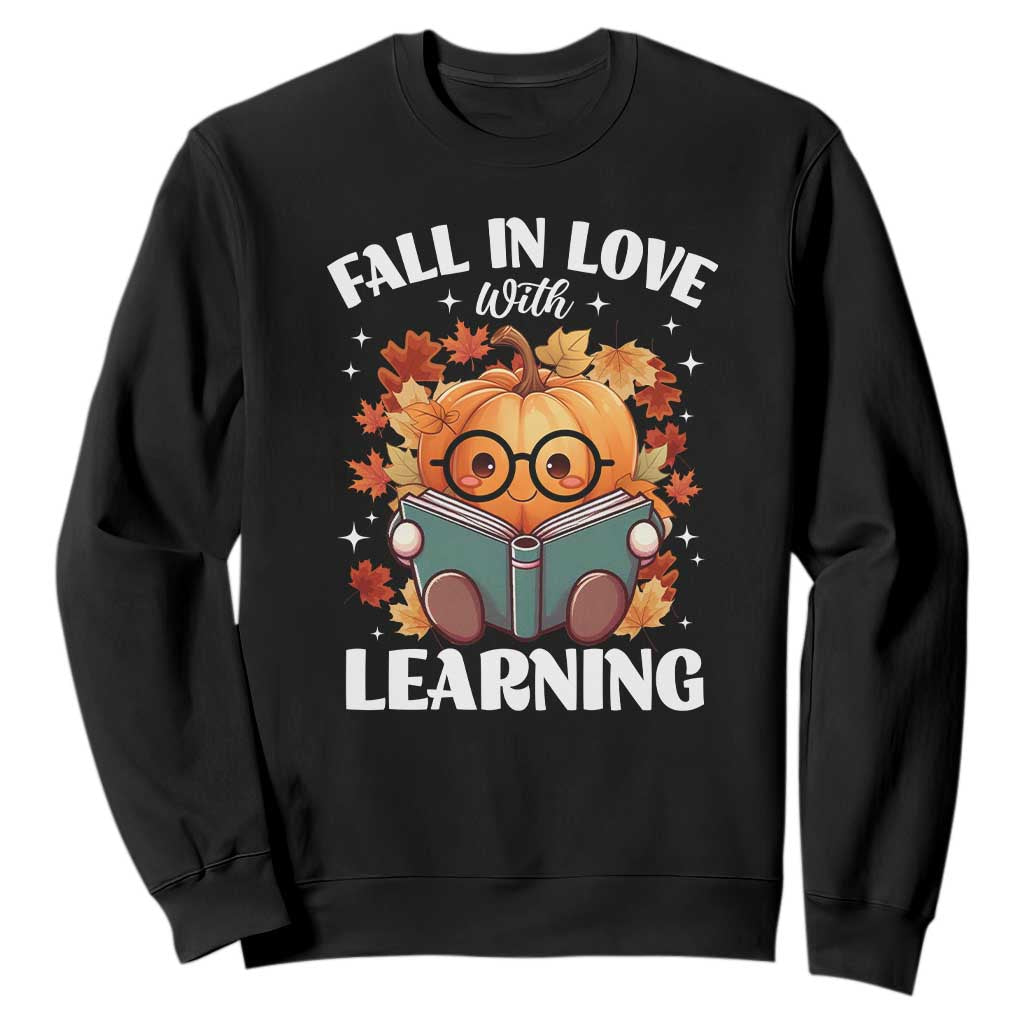 Funny Teacher Sweatshirt Fall In Love With Learning Autumn Pumpkin Reading Thanksgiving Pumpkin TS11 Black Print Your Wear