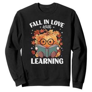 Funny Teacher Sweatshirt Fall In Love With Learning Autumn Pumpkin Reading Thanksgiving Pumpkin TS11 Black Print Your Wear