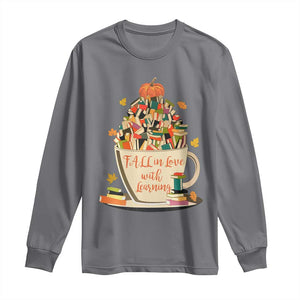 Funny Teacher Long Sleeve Shirt Fall In Love With Learning Autumn Pumpkin Reading Thanksgiving TS11 Charcoal Print Your Wear