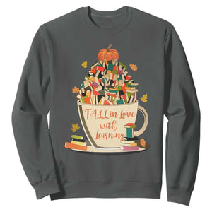 Funny Teacher Sweatshirt Fall In Love With Learning Autumn Pumpkin Reading Thanksgiving TS11 Dark Heather Print Your Wear