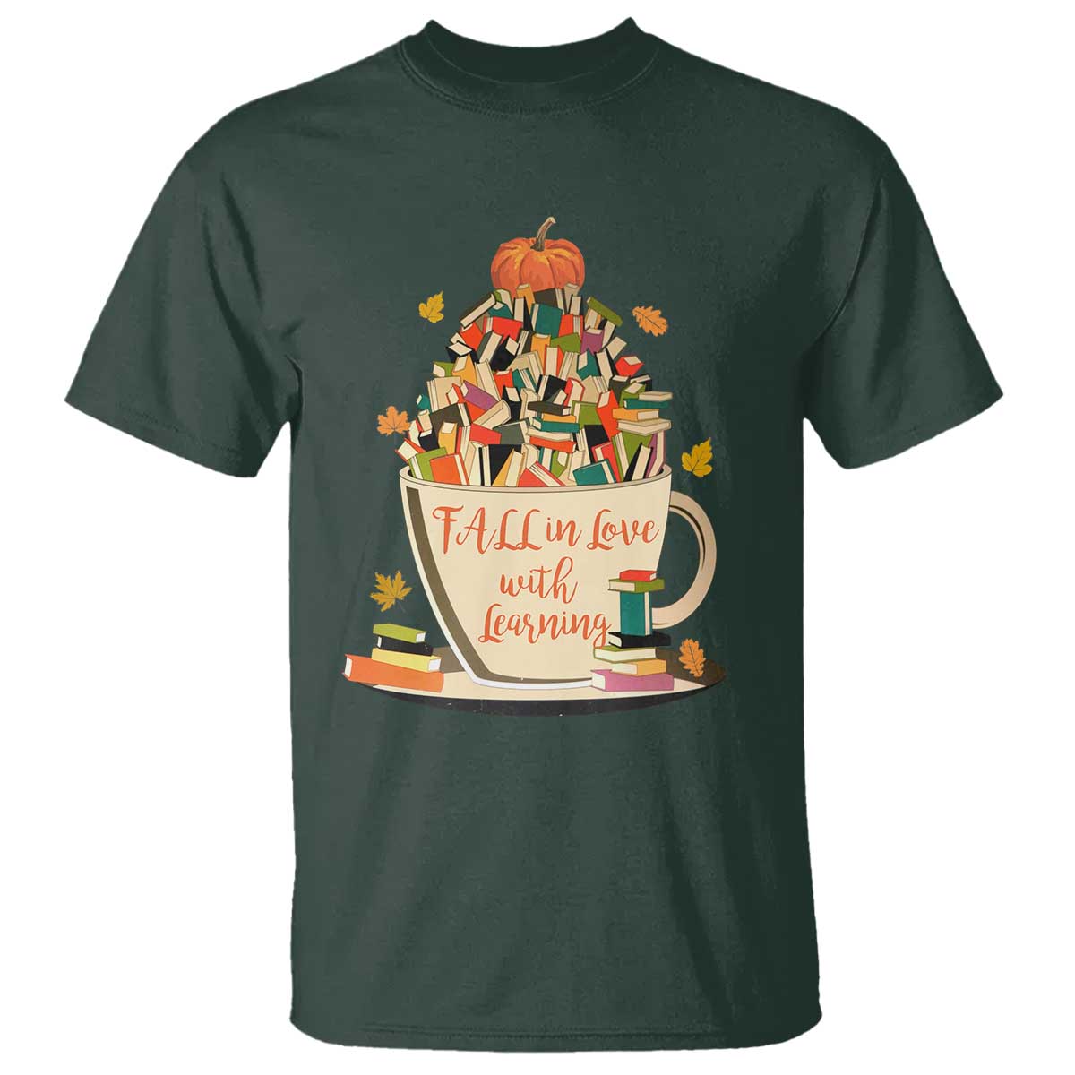 Funny Teacher T Shirt Fall In Love With Learning Autumn Pumpkin Reading Thanksgiving TS11 Dark Forest Green Print Your Wear