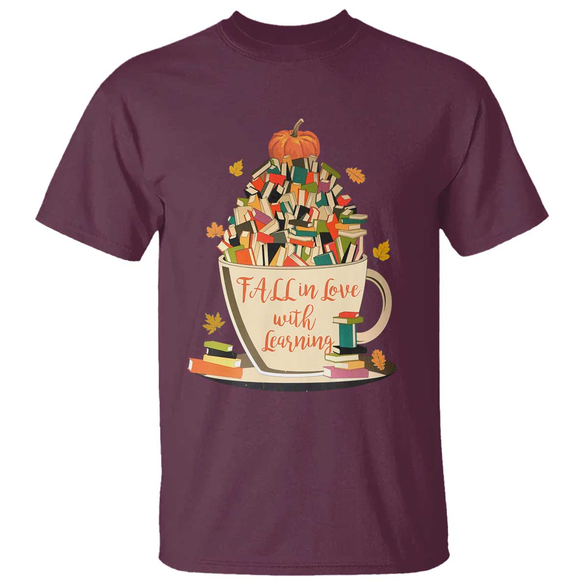 Funny Teacher T Shirt Fall In Love With Learning Autumn Pumpkin Reading Thanksgiving TS11 Maroon Print Your Wear