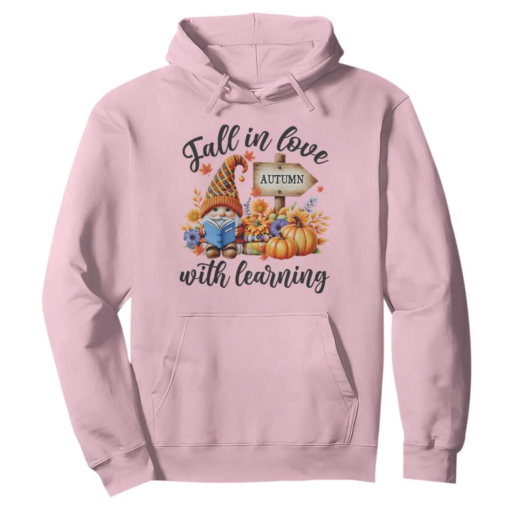 Funny Teacher Hoodie Fall In Love With Learning Autumn Pumpkin Reading Thanksgiving Gnome TS11 Light Pink Print Your Wear