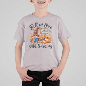Funny Teacher T Shirt For Kid Fall In Love With Learning Autumn Pumpkin Reading Thanksgiving Gnome TS11 Ice Gray Print Your Wear