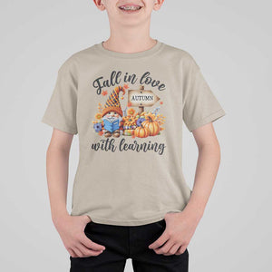 Funny Teacher T Shirt For Kid Fall In Love With Learning Autumn Pumpkin Reading Thanksgiving Gnome TS11 Sand Print Your Wear