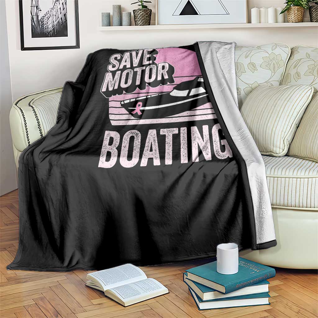 Funny Save Motor Boating Throw Blanket Breast Cancer Pink Ribbon TS11 Print Your Wear