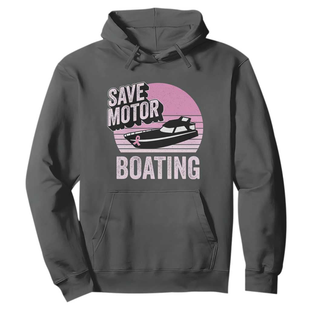 Funny Save Motor Boating Hoodie Breast Cancer Pink Ribbon TS11 Dark Heather Print Your Wear