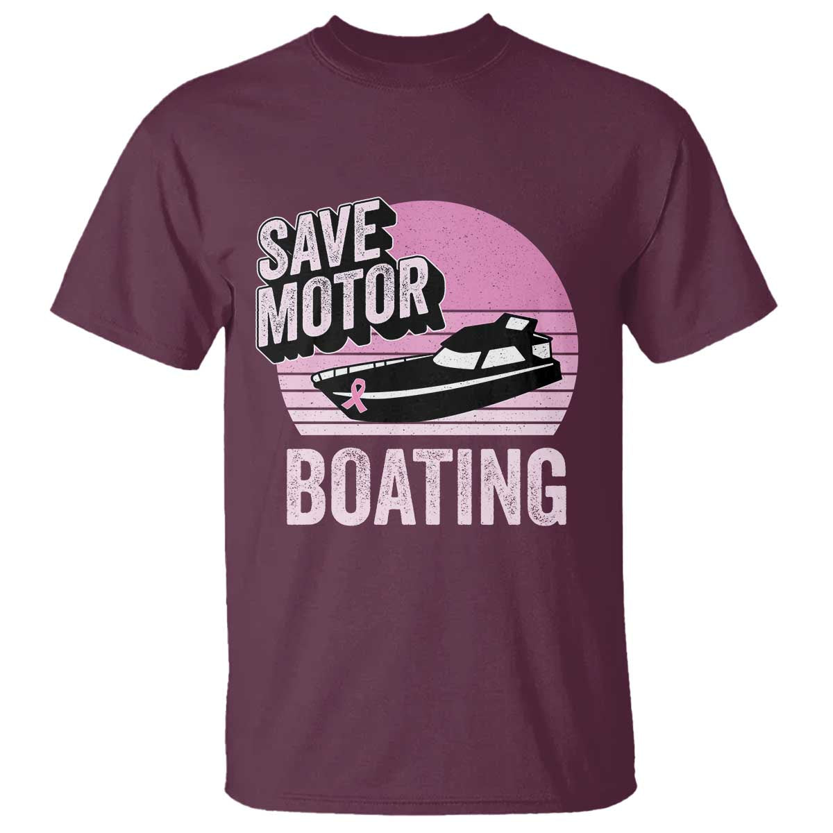 Funny Save Motor Boating T Shirt Breast Cancer Pink Ribbon TS11 Maroon Print Your Wear