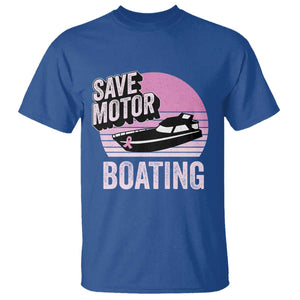Funny Save Motor Boating T Shirt Breast Cancer Pink Ribbon TS11 Royal Blue Print Your Wear