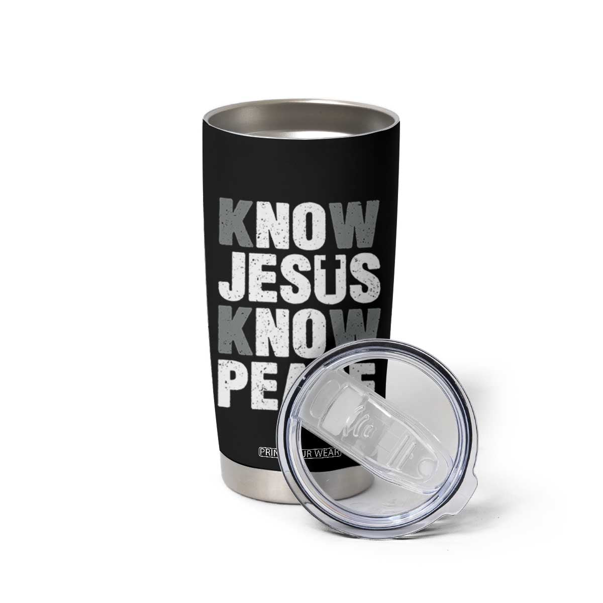 Christian Know Jesus Know Peace Tumbler Cup Religion God Church Bible TS11 Print Your Wear