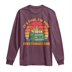 Funny It's Fine I'm Everything Is Fine 2024 Long Sleeve Shirt Cute Vintage Lil Dumpster Fire TS11 Maroon Print Your Wear