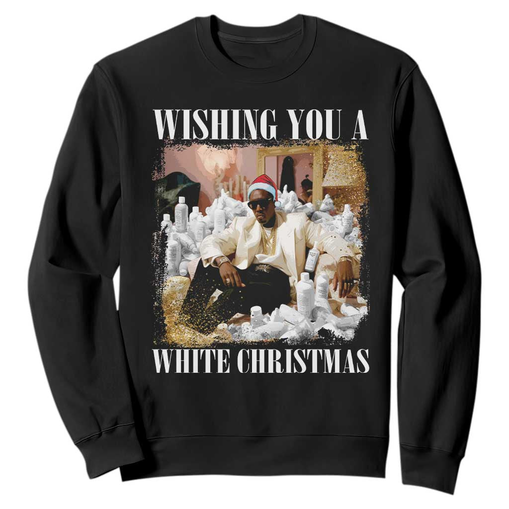 Funny Dirty Santa Diddy Christmas Sweatshirt Wishing You A White Christmas Santa Hat TS11 Black Print Your Wear