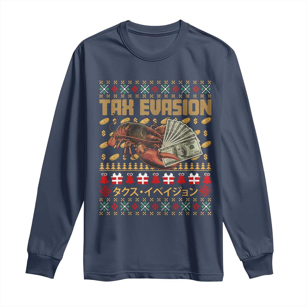 Tax Evasion Lobster Christmas Long Sleeve Shirt Funny Sarcasm Oddly Specific Meme TS11 Navy Print Your Wear