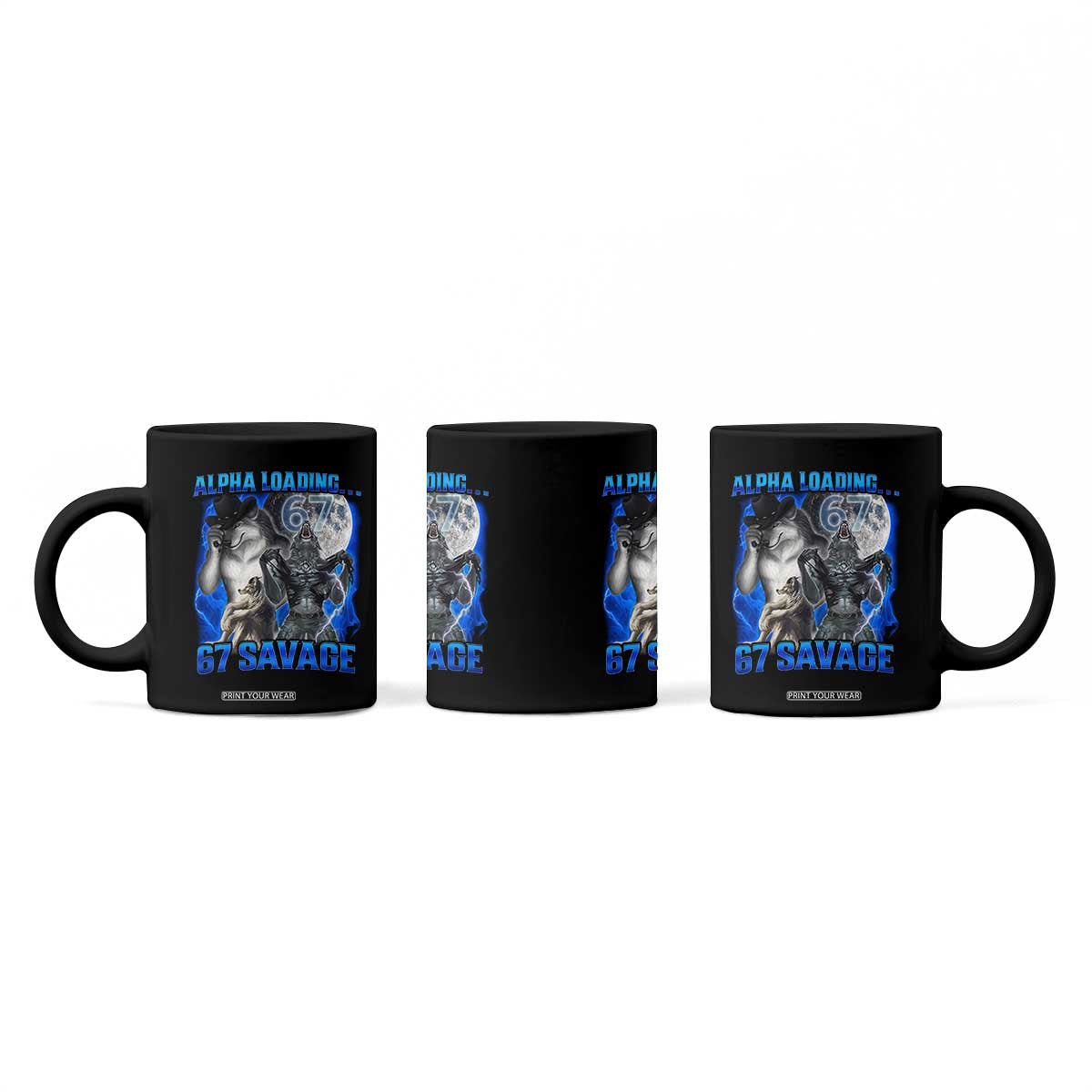 Funny Six Seven Alpha Wolf Coffee Mug Alpha Loading 67 Savage Wolves Moon Meme TS11 Print Your Wear