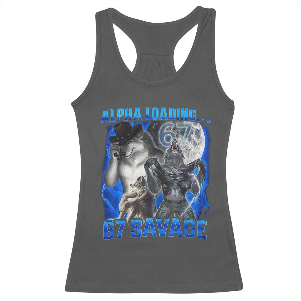 Funny Six Seven Alpha Wolf Racerback Tank Top Alpha Loading 67 Savage Wolves Moon Meme TS11 Dark Heather Print Your Wear