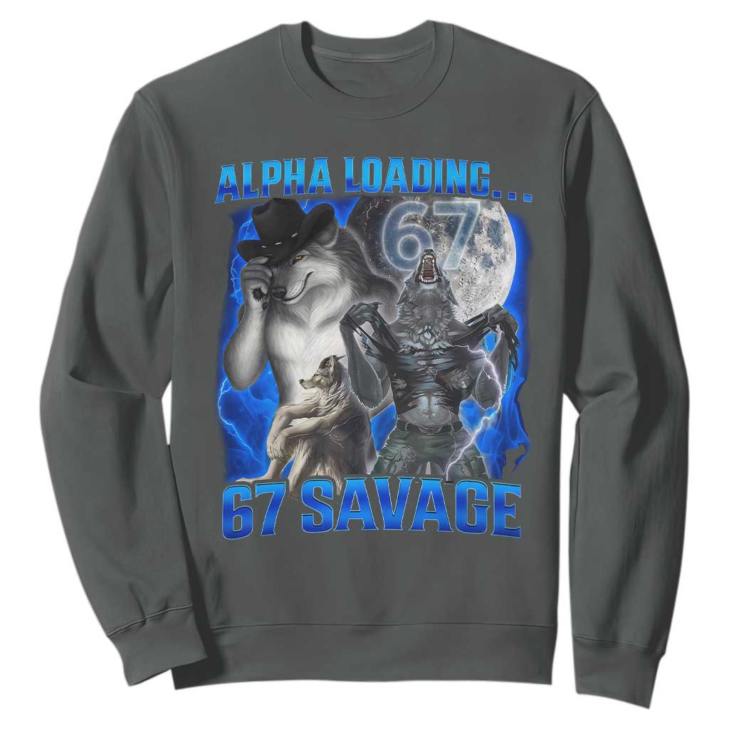 Funny Six Seven Alpha Wolf Sweatshirt Alpha Loading 67 Savage Wolves Moon Meme TS11 Dark Heather Print Your Wear