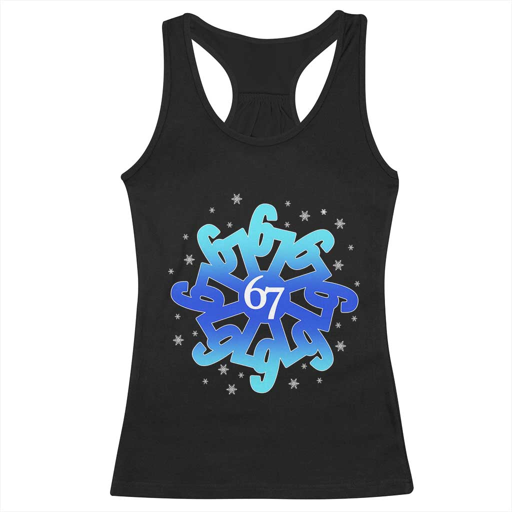 Funny 67 Christmas Snowflake Racerback Tank Top Six Seven Meme Xmas TS11 Black Print Your Wear