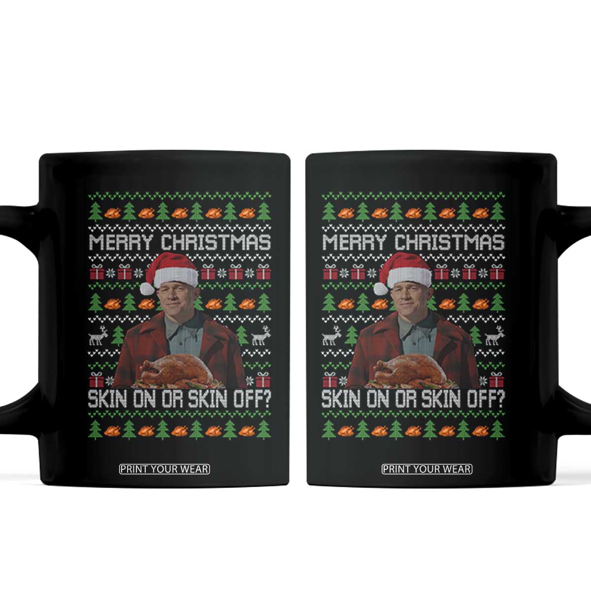 Ed Gein Christmas Coffee Mug Funny Merry Christmas Skin On Or Skin Off Turkey TS11 Black Print Your Wear