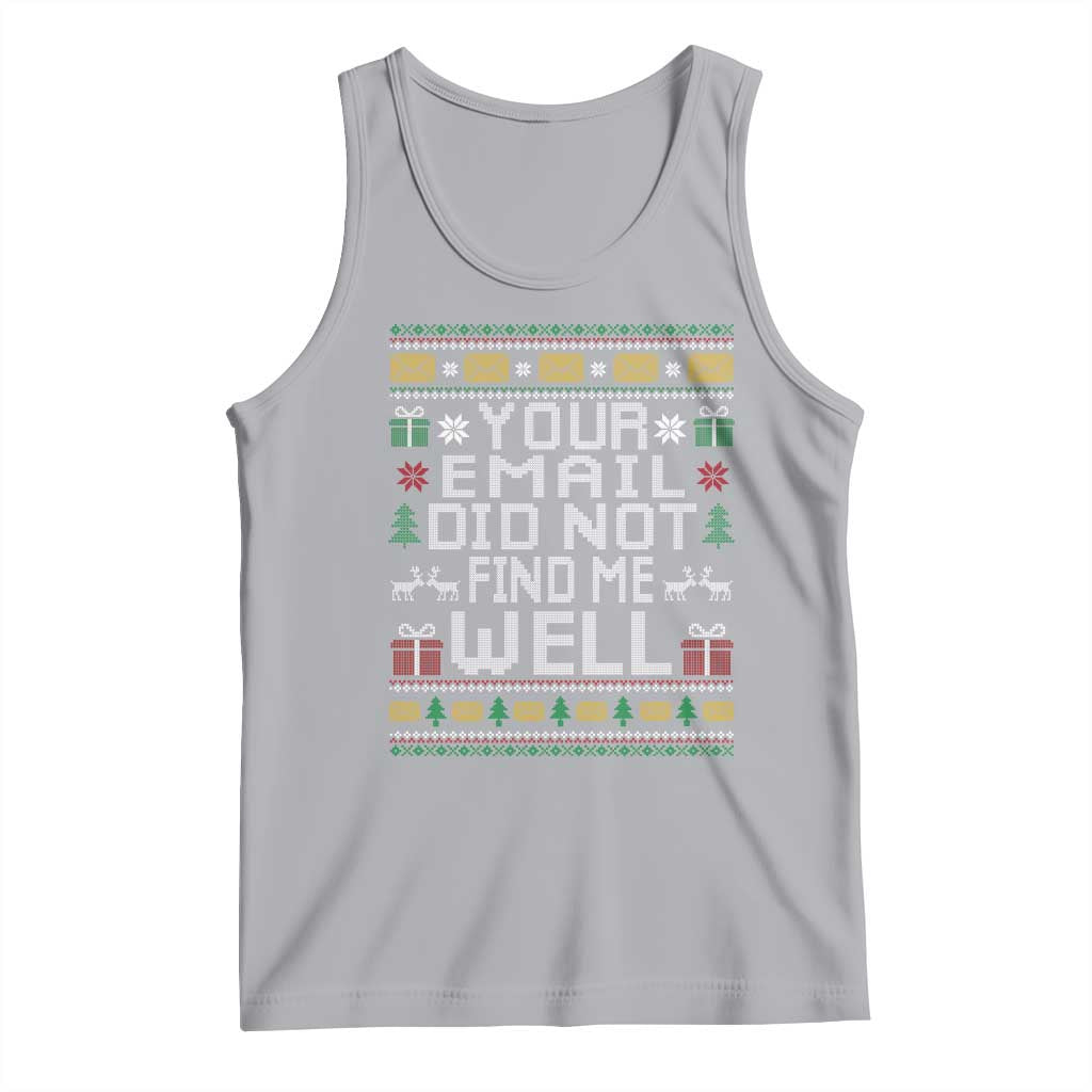 Funny Office Christmas Tank Top Your Email Did Not Find Me Well Holiday Work TS11 Athletic Heather Print Your Wear