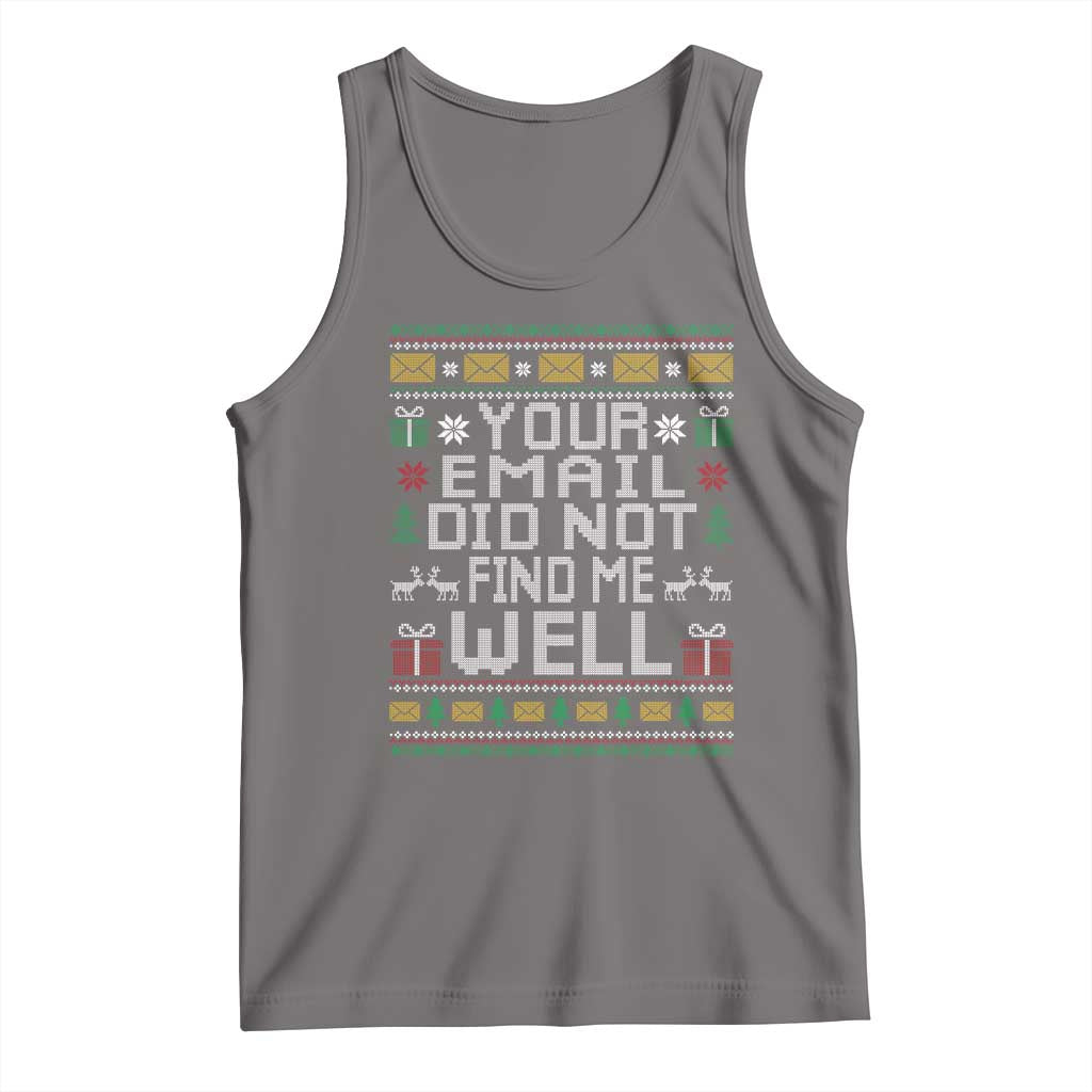 Funny Office Christmas Tank Top Your Email Did Not Find Me Well Holiday Work TS11 Deep Heather Print Your Wear